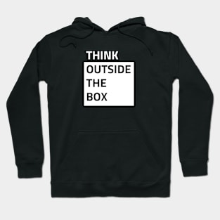 Think Outside The Box T-Shirt Hoodie